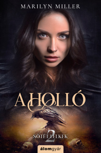 Marilyn Miller: A holló könyv