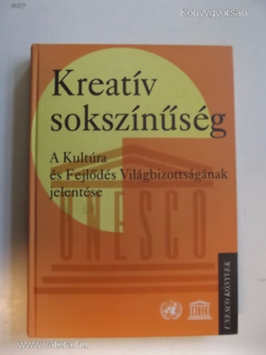 Osiris Kiadó: Kreatív sokszínűség (A Kultúra és Fejlődés Világbizottságának...) antikvár