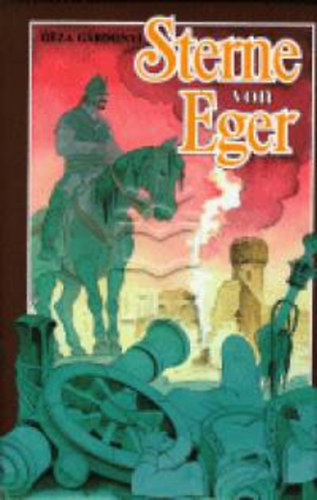 Gárdonyi Géza: Sterne von Eger antikvár