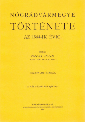 Nógrádvármegye története az 1544-ik évig akciós termékkép 1