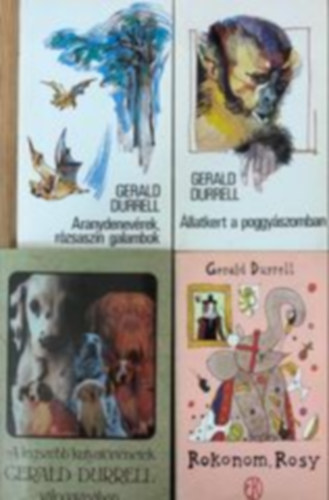 Gerald Durrel: A legszebb kutyatörténetek Gerald Durrell válogatásában, Rokonom, Rosy,  Aranydenevérek, rózsaszín galambok, Állatkert a poggyászomban (4 mű) könyv