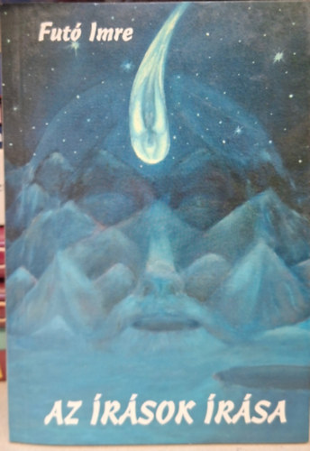 Futó Imre: Az írások írása antikvár