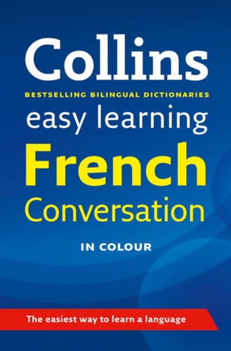 Collins Dictionaries: Easy Learning French Conversation (Collins Easy Learning French) antikvár