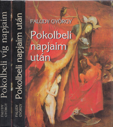 Faludy György: Pokolbeli víg napjaim + Pokolbeli napjaim után antikvár
