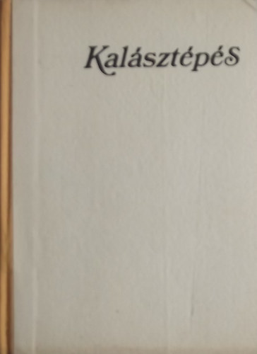 D. Káldy Zoltán (szerk.): Kalásztépés - Dedikált antikvár
