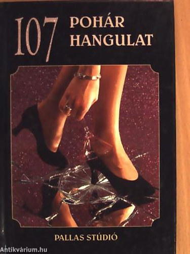 Holocsi János: 107 Pohár Hangulat- koktél ital mix antikvár