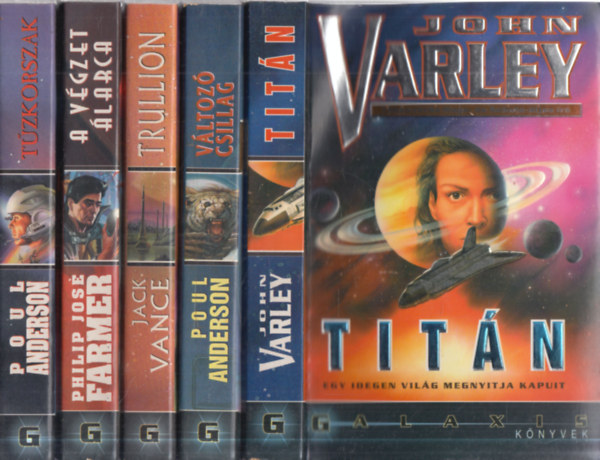 John Varley, Poul Anderson, Jack Vance, Philip José Farmer: 5 db. Galaxis könyvek (Titán + Változó csillag + Trullion + A végzet álarca + Tűzkorszak) antikvár