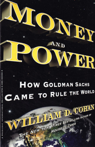 William D. Cohan: Money and power - How Goldman Sachs came to rule the world antikvár