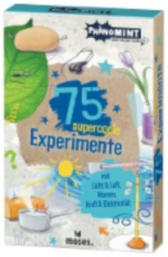Saan, Anita van - Kessel, Carola von: PhänoMINT 75 supercoole Experimente mit Licht & Luft, Wasser, Kraft & Elektrizität idegen