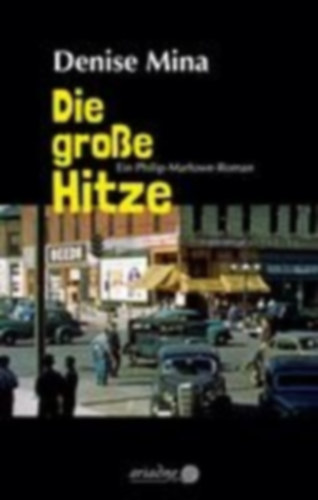 Mina, Denise - Laudan, Else: Die große Hitze idegen