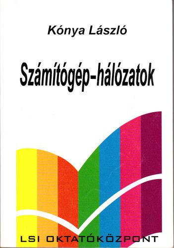 Kónya László: számítógéphálózatok antikvár