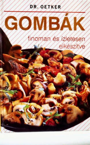 Dr. Oetker: Gombák antikvár