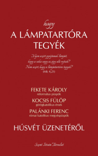 Fekete Károly, Kocsis Fülöp, Palánki Ferenc: Hogy a lámpatartóra tegyék antikvár
