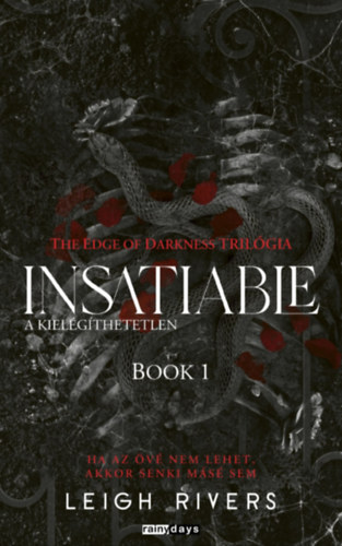 Leigh Rivers: Insatiable - A kielégíthetetlen e-Könyv