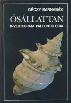 Géczy Barnabás: Ősállattan (invertebrata paleontologia) antikvár