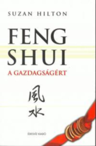 Giles Hilton: Feng Shui a gazdagságért antikvár