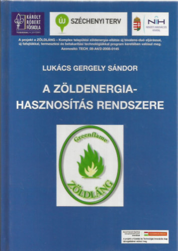 Lukács Gergely Sándor: A zöldenergia-hasznosítás rendszere antikvár