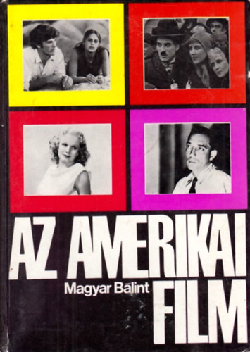 Magyar Bálint: Az amerikai film antikvár