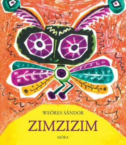Weöres Sándor: Zimzizim könyv