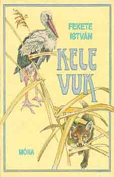 Fekete István: Kele - Vuk antikvár