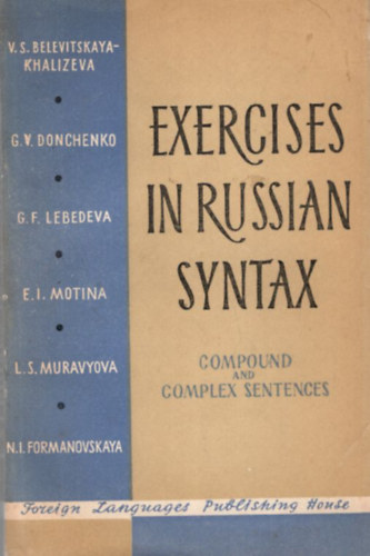 G. F. Lebedeva: Exercises in Russian syntax - Compound ang Complex Sentences antikvár