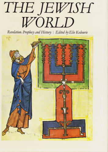 Elie Kedourie: The Jewish World antikvár