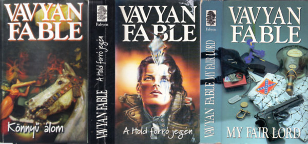 Vavyan Fable: Könnyű álom + A hold forró jegén + My fair lord ( 3 kötet ) antikvár