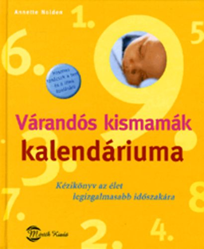 Nolden, Anette: Várandós kismamák kalendáriuma antikvár