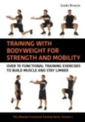 Bruscia, Guido: Training with Bodyweight for Strength and Mobility idegen