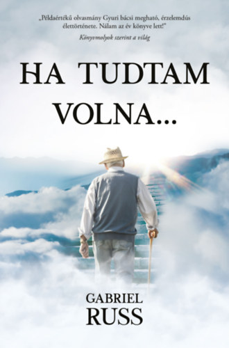Gabriel Russ: Ha tudtam volna... könyv