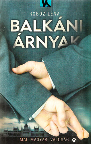 Roboz Léna: Balkáni árnyak antikvár