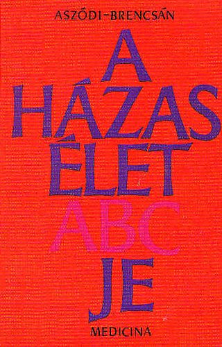 Aszódi-Brencsán: A házas élet abc-je antikvár