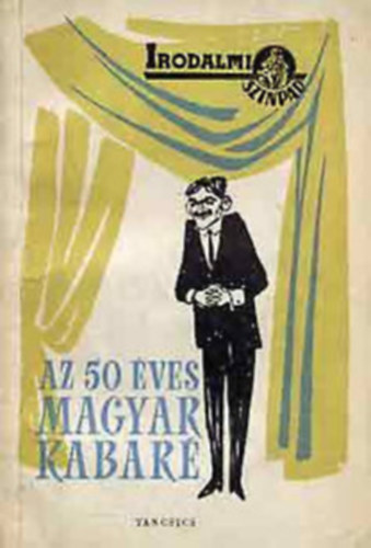 Szendrő; Tiszay (szerk.): Az 50 éves Magyar Kabaré antikvár