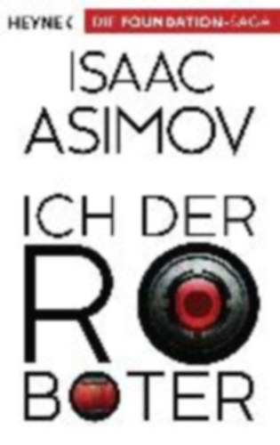 Asimov, Isaac: Ich, der Roboter idegen