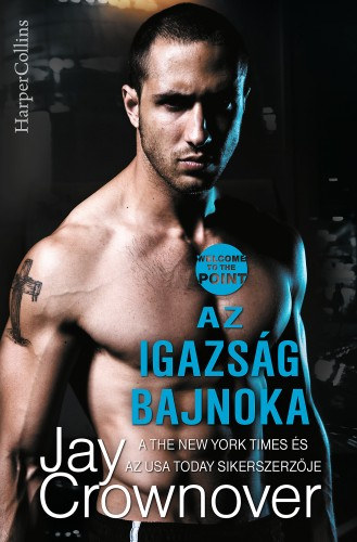 Jay Crownover: Az igazság bajnoka (Welcome to the Point 3.) e-Könyv