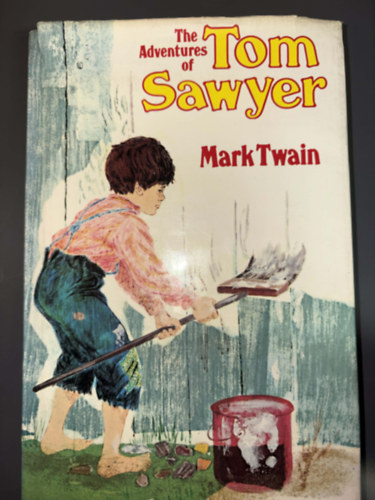 Mark Twain; Grafikus: Polly Bolian: The Adventures of Tom Sawyer Tom Sawyer kalandjai (The Hamlyn Publishing Group Limited) antikvár