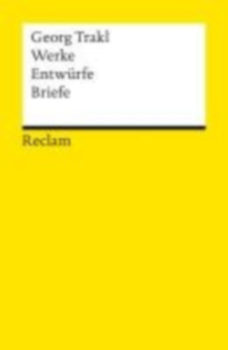Trakl, Georg: Werke, Entwürfe, Briefe idegen