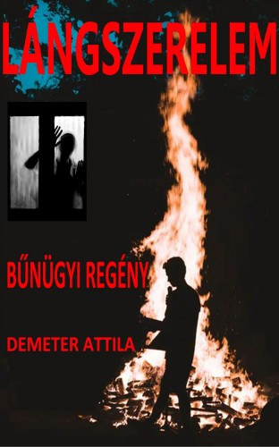 Demeter Attila: Lángszerelem e-Könyv