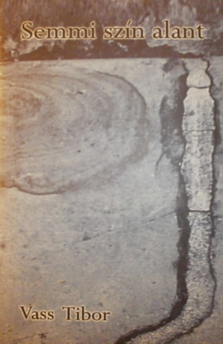 Vass Tibor: Semmi szín alant antikvár