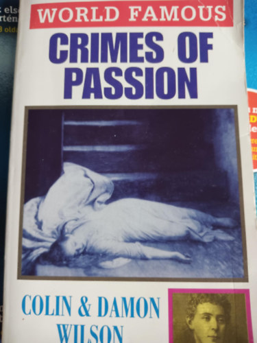 Colin Wilson, Damon Wilson: World Famous Crimes of Passion antikvár