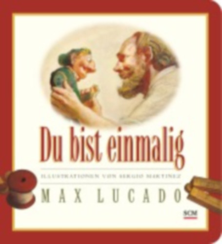 Lucado, Max: Du bist einmalig idegen