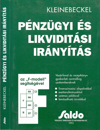 Herbert Kleinebeckel: Pénzügyi és likviditási irányítás - az "F-modell" segítségével (Vezérfonal és receptkönyv gyakorlati controlling szakembereknek) antikvár