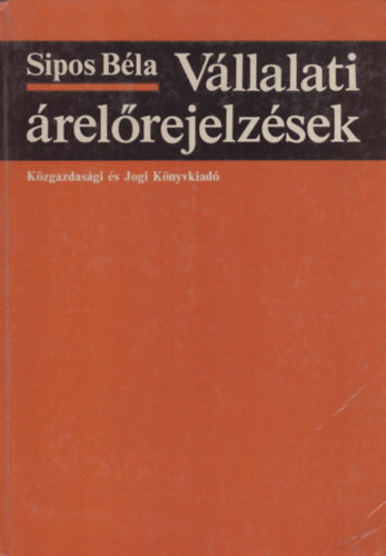 Sipos Béla: Vállalati árelőrejelzések antikvár