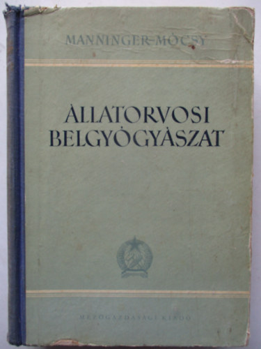 Manninger-Mócsy: Állatorvosi belgyógyászat II. - A szervek betegségei antikvár
