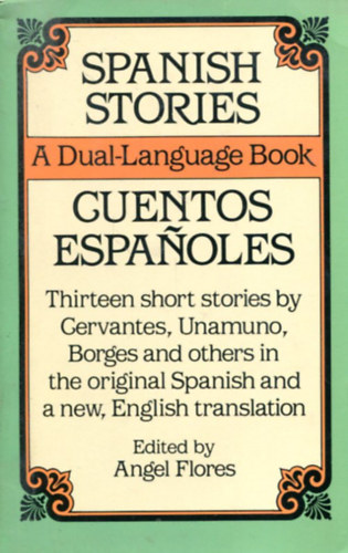 Angel Flores edit.: Spanish Stories - Guentos Espanoles (A Dual-Language Book) antikvár