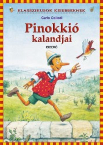 Carlo Collodi: Pinokkió kalandjai - Klasszikusok kisebbeknek antikvár