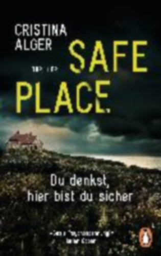 Alger, Cristina: Alger, C: Safe Place idegen