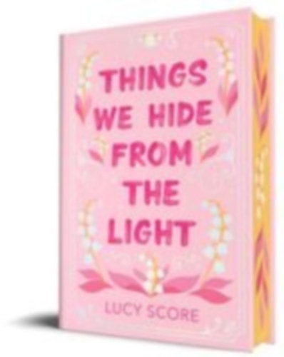 Score, Lucy: Things We Hide from the Light (Collector's Edition) idegen
