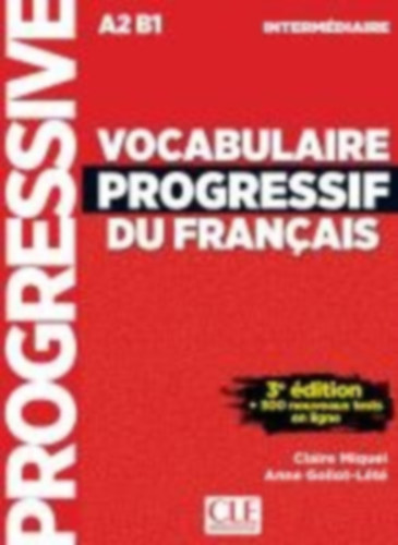 Goliot-Lété, Anne - Miquel, Claire: Vocabulaire progressif du français idegen