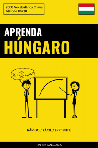 Pinhok Languages: Aprenda Húngaro - Rápido / Fácil / Eficiente e-Könyv